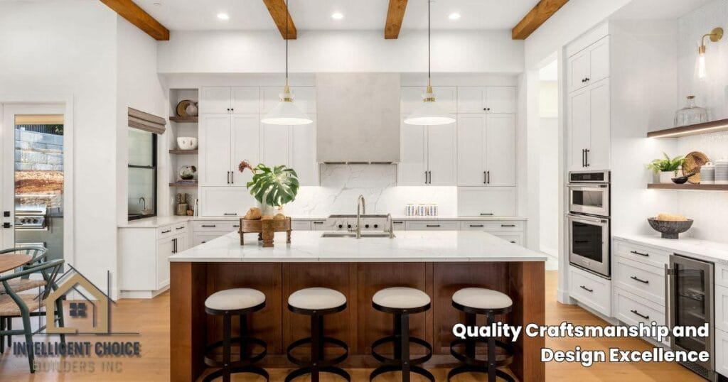 Quality Craftsmanship and Design Excellence